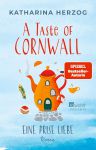 A Taste Of Cornwall: Eine Prise Liebe (1) | B&uuml;cher | Artikeldienst Online
