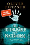 Der Totengr&auml;ber und die Pratermorde (1) | B&uuml;cher | Artikeldienst Online