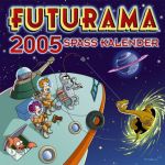 Futurama 2005 Spaß Kalender (1) | Bücher | Artikeldienst Online