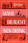 Mami braucht 'nen Drink (1) | Bücher | Artikeldienst Online