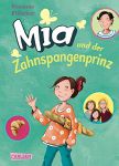 Mia und der Zahnspangenprinz (1) | Bücher | Artikeldienst Online